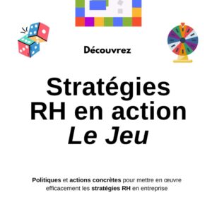 Le Jeu - Stratégies RH en action